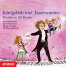 CD: Königsfloh und Tastenzauber Beethoven für Kinder 