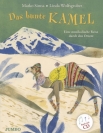 Bild zu: Und jetzt auch als Buch: DAS BUNTE KAMEL