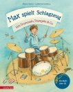 Bild zu: MAX SPIELT SCHLAGZEUG - Das neue Buch mit CD ist da!